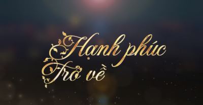 PHIM HẠNH PHÚC TRỞ VỀ