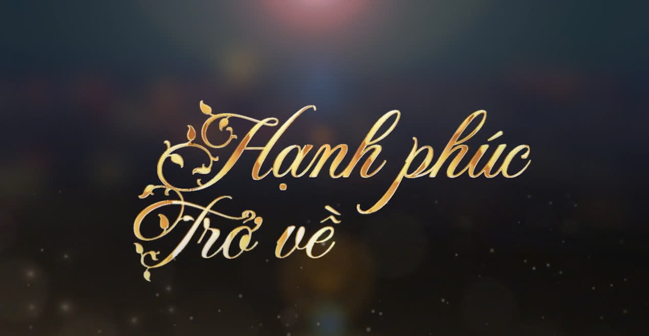 PHIM HẠNH PHÚC TRỞ VỀ